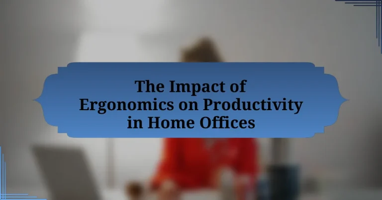 The Impact of Ergonomics on Productivity in Home Offices