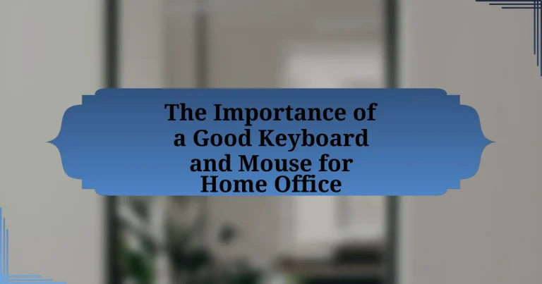 The Importance of a Good Keyboard and Mouse for Home Office