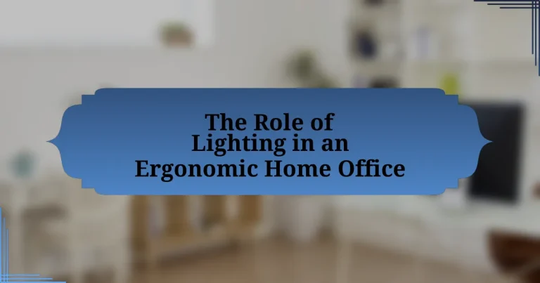 The Role of Lighting in an Ergonomic Home Office