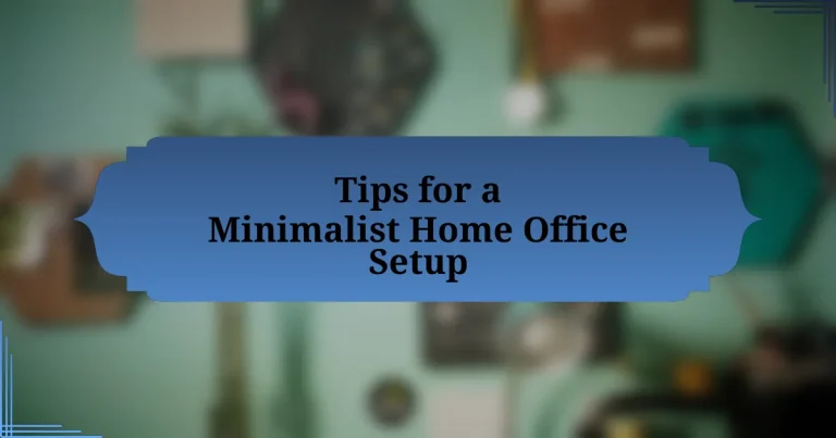 Tips for a Minimalist Home Office Setup